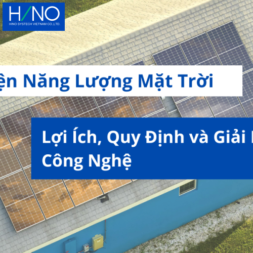 Điện Năng Lượng Mặt Trời Cho Doanh Nghiệp: Phân Tích Lợi Ích, Quy Định và Giải Pháp Công Nghệ