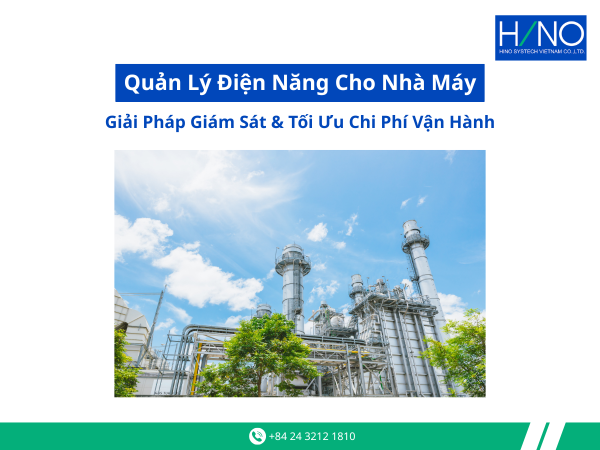 Quản Lý Điện Năng Cho Nhà Máy: Giải Pháp Giám Sát & Tối Ưu Chi Phí Vận Hành