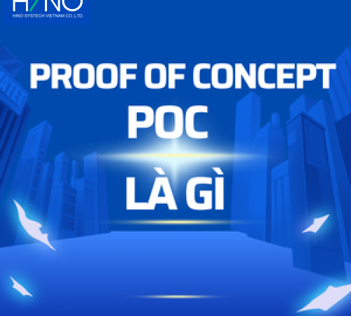Proof of Concept là gì? Hướng dẫn triển khai PoC thành công